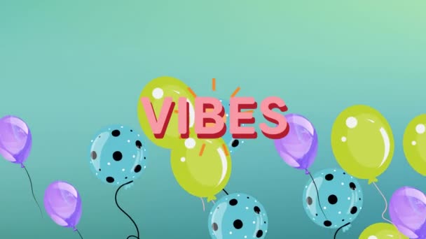 Animation Word Vibes Pink Floating Balloons Blue Positive Feelings Celebration — Stock Video