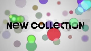 Renkli noktalar üzerine yeni koleksiyon metninin animasyonu. perakende alışveriş ve iletişim konsepti dijital olarak oluşturulmuş video.
