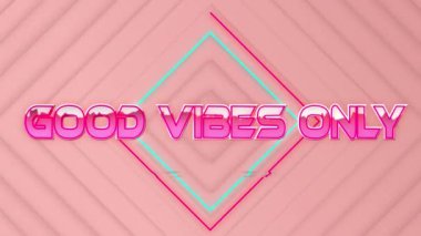 İyi titreşimlerin animasyonu pembe elmas şekilli neon çizgilerin üzerine sadece pembe metalik metinlerle yazılır.. 