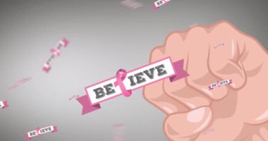 Animation of multiple pink ribbon logo with believe text appearing on fists. breast cancer positive awareness campaign concept digitally generated video.