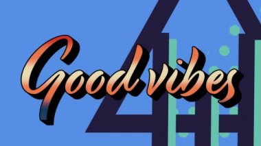 Renkli grafikler ve şekiller üzerinden iyi titreşimlerin animasyonu. arkaplan, sosyal medya ve iletişim konsepti dijital olarak oluşturulmuş video.