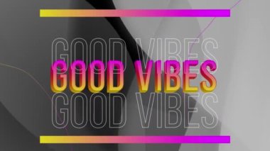 İyi titreşimlerin dijital animasyonu siyah arkaplana karşı gri dijital dalgalar üzerinden yazılıyor. ilham ve motivasyon kavramı