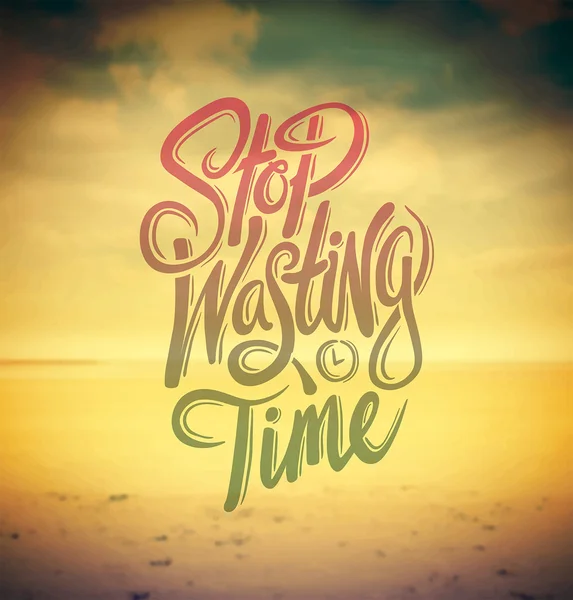Stop wasting time — Stock Vector