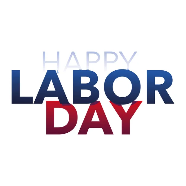 Happy labor day — Stock Vector