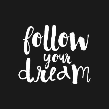Dream izleyin - elle çizilmiş ilham verici alıntı. El yazısı, tasarımınız için tipografik öğe. Housewarming poster, t-shirt tasarımı için Vektör elemanı. El yazısı. Rüya, kalp, aşk