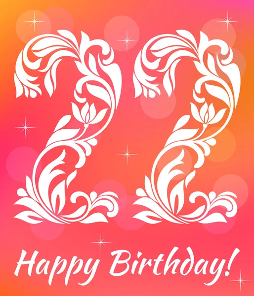 Tarjeta de felicitación brillante Plantilla de invitación. Celebrando 22 años de cumpleaños. Fuente decorativa con remolinos y elementos florales . — Vector de stock