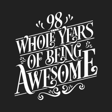 98 Yıl Doğum Günü ve 98 Yıl Yıldönümü Typography Design, 98 Yıl Muhteşem Olmak.
