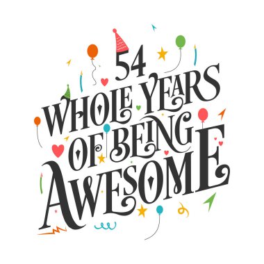 54 Yıl Doğum Günü ve 54 Yıl Yıldönümü Typography Design, 54 Yıl Muhteşem Olmak.
