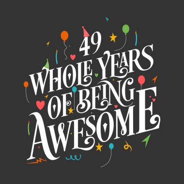 49 Yıl Doğum Günü ve 49 Yıl Yıldönümü Typography Design, 49 Yıl Muhteşem Olmak.