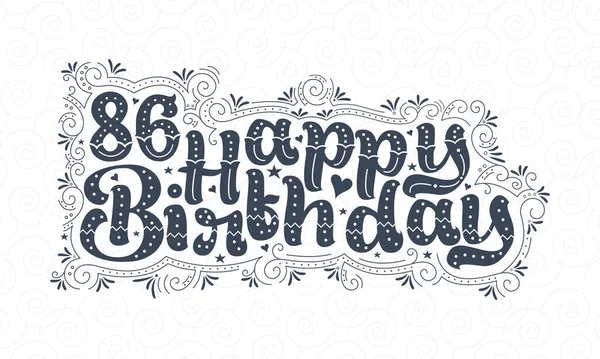 86Th Happy Birthday Lettering Years Birthday Beautiful Typography Design Dots — Stock Vector