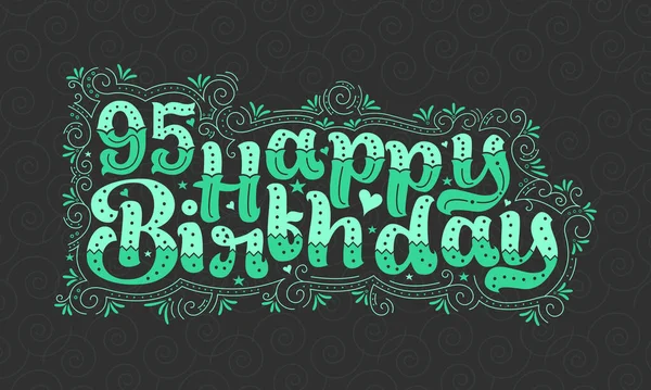 95E Happy Birthday Belettering Jaar Verjaardag Mooie Typografie Ontwerp Met — Stockvector
