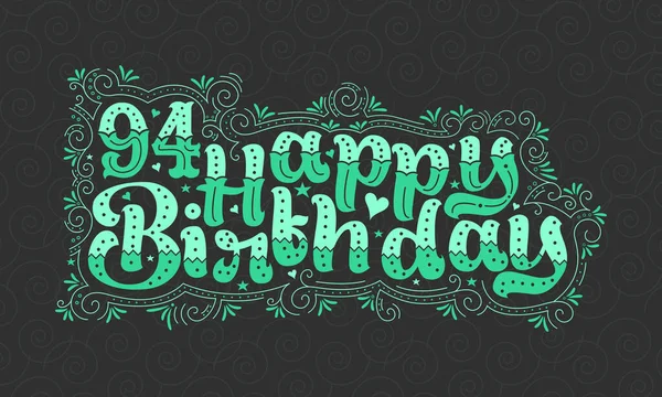 94Th Happy Birthday Lettering Anos Aniversário Belo Design Tipográfico Com —  Vetores de Stock