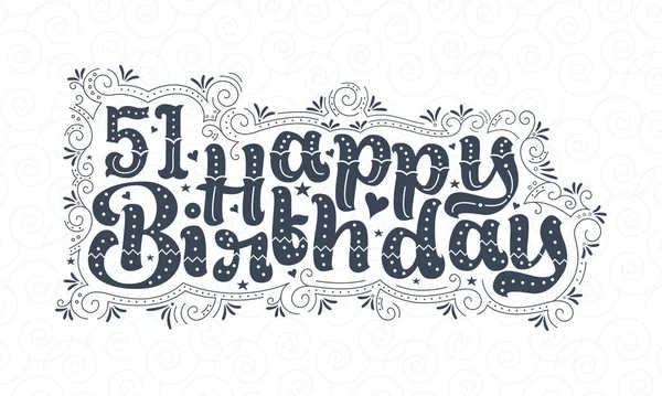 51St Happy Birthday Lettering Éves Születésnap Beautiful Typography Design Dots — Stock Vector