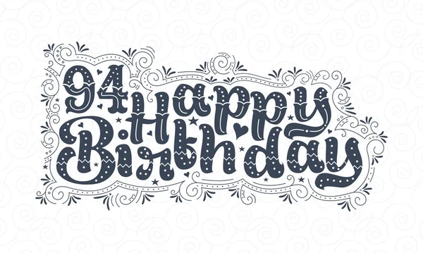 94E Gelukkige Verjaardag Belettering Jaar Verjaardag Mooie Typografie Ontwerp Met — Stockvector