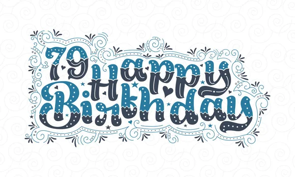 79Th Happy Birthday Lettering Years Birthday Beautiful Typography Design Blue — Stock Vector