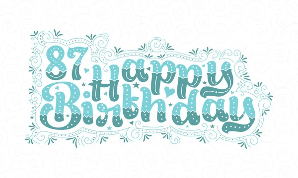 87E Gelukkige Verjaardag Belettering Jaar Verjaardag Mooie Typografie Ontwerp Met — Stockvector