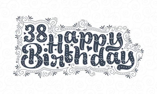 38º Feliz Cumpleaños Letras Años Cumpleaños Hermoso Diseño Tipografía Con — Archivo Imágenes Vectoriales