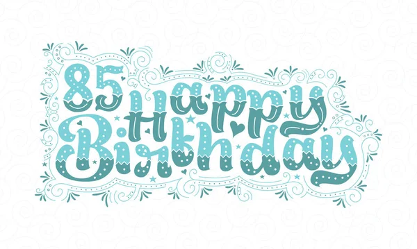 第85个生日快乐的字母 85岁生日漂亮的字体设计 带有水圆点 线条和叶子 — 图库矢量图片