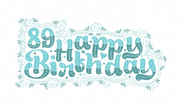 89岁生日快乐的书信 89岁生日美丽的字体设计 带有水圆点 线条和叶子 — 图库矢量图片