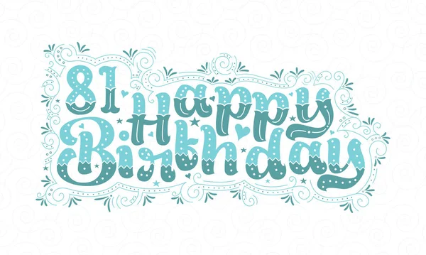81E Gelukkige Verjaardag Belettering Jaar Verjaardag Mooie Typografie Ontwerp Met — Stockvector