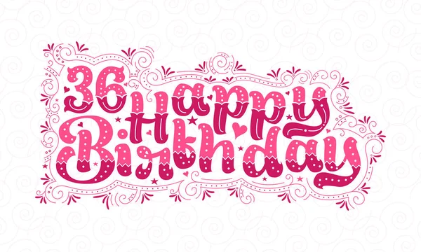 36Th Happy Birthday Lettering Años Cumpleaños Hermoso Diseño Tipografía Con — Archivo Imágenes Vectoriales