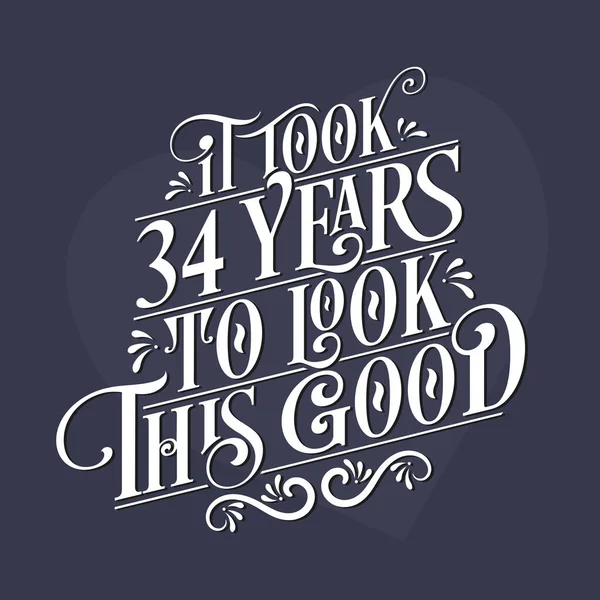 Took Years Look Good 34Th Birthday 34Th Anniversary Celebration Beautiful — Stock Vector