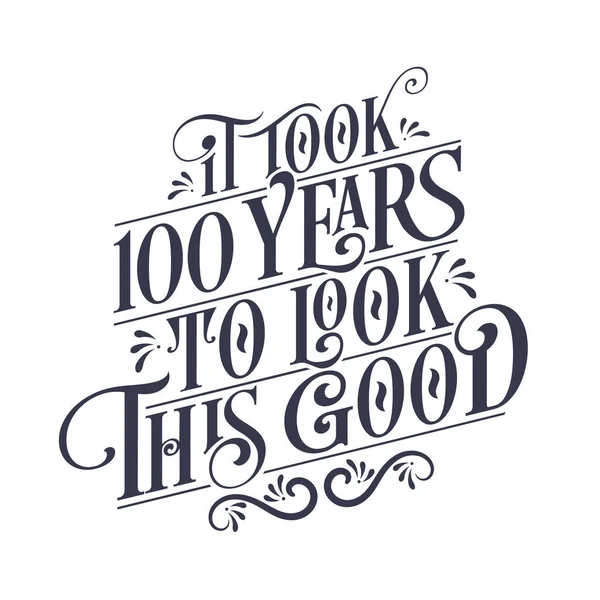 人们花了100年的时间 用漂亮的书法字体设计了100年的生日和100周年的庆祝活动 — 图库矢量图片
