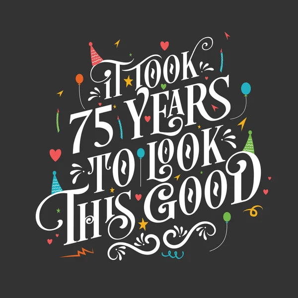 人们花了75年的时间 用漂亮的书法字体设计了这个美好的生日和75周年庆祝会 — 图库矢量图片