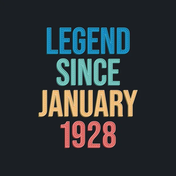 Legende Sinds Januari 1928 Retro Vintage Verjaardag Typografie Ontwerp Voor — Stockvector