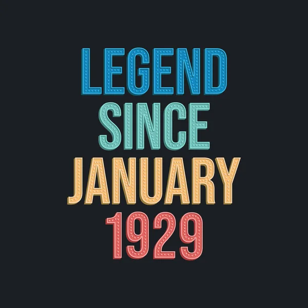 Legenda Sejak Januari 1929 Desain Tipografi Ulang Tahun Retro Vintage - Stok Vektor