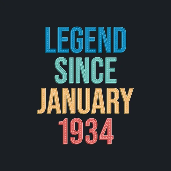 Legend January 1934 Retro Vintage Birthday Typography Design Tshirt — Stock Vector