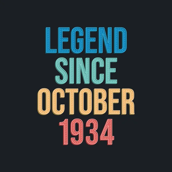 1934年10月以来的传说 复古复古的T恤生日排字设计 — 图库矢量图片