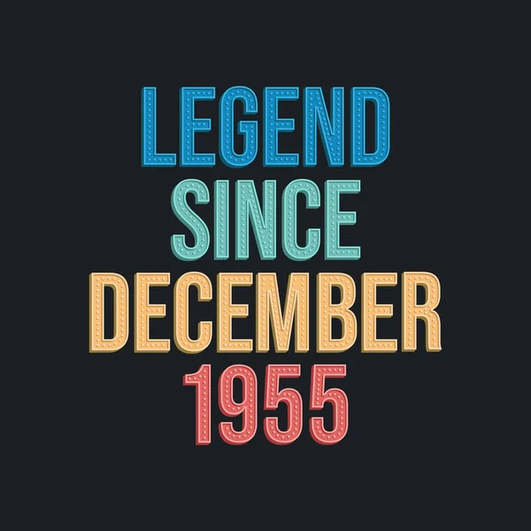 1955年12月からの伝説 レトロヴィンテージの誕生日タイポグラフィのデザイン — ストックベクタ