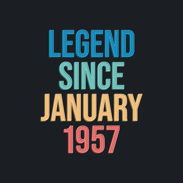 1957年1月からの伝説 レトロヴィンテージ誕生日タイポグラフィのデザインTシャツ — ストックベクタ