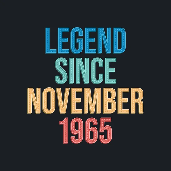 Kasım 1965 Ten Yana Efsane Tshirt Için Retro Vintage Doğum — Stok Vektör