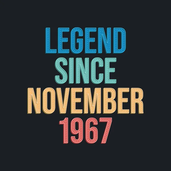 Kasım 1967 Den Yana Efsane Tshirt Için Retro Vintage Doğum — Stok Vektör