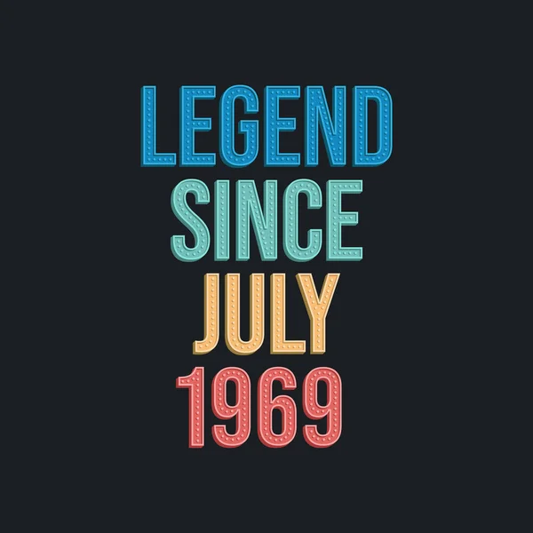 Legend July 1969 Retro Vintage Birthday Typography Design Tshirt — Stock Vector