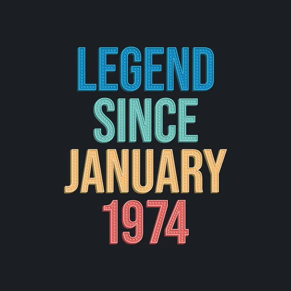 Ocak 1974 Ten Yana Efsane Tshirt Için Retro Vintage Doğum — Stok Vektör