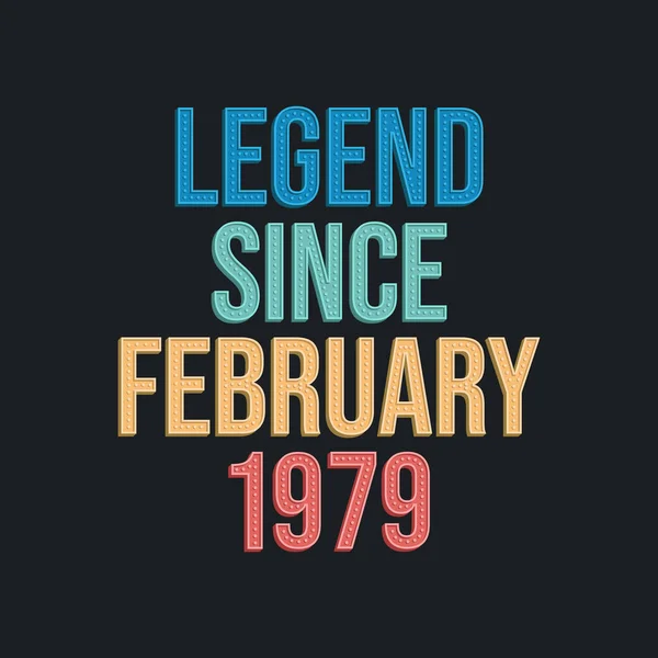 1979 Февраль 1979 Февраль День Рождения Рождение Легенда Ретро Винтаж — стоковый вектор