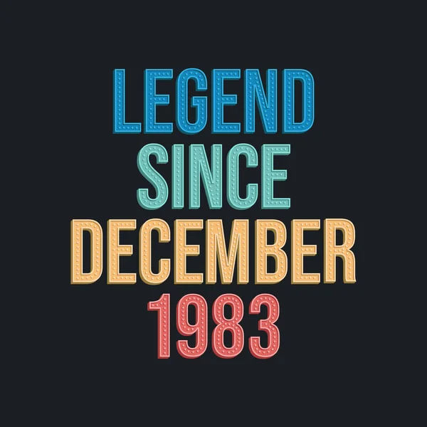 Aralık 1983 Ten Yana Efsane Tshirt Için Retro Vintage Doğum — Stok Vektör