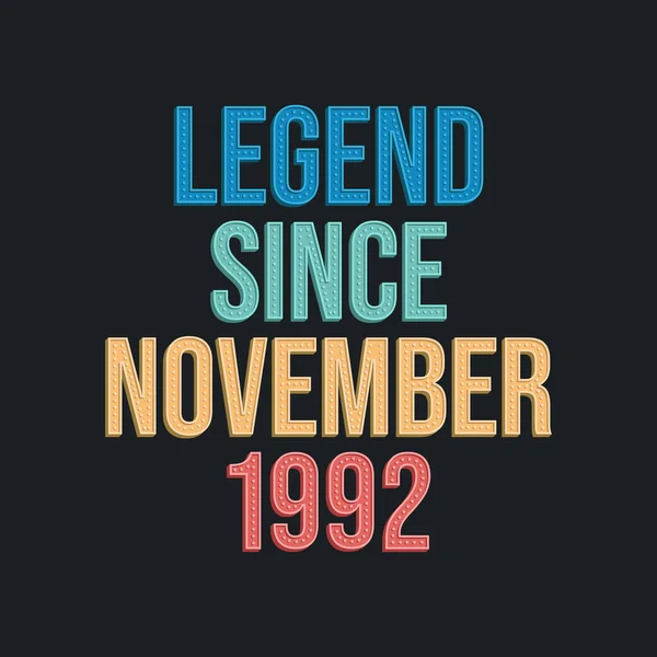 Kasım 1992 Den Yana Efsane Tshirt Için Retro Vintage Doğum — Stok Vektör
