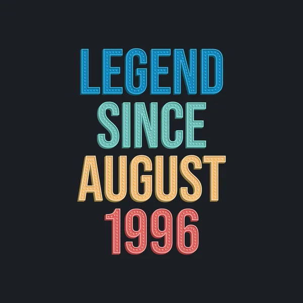 1996年8月からの伝説 レトロヴィンテージ誕生日タイポグラフィのデザインTシャツ — ストックベクタ
