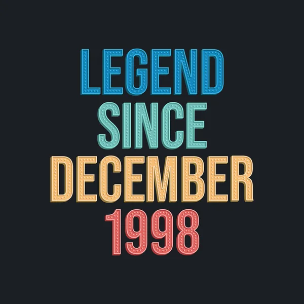 Aralık 1998 Den Yana Efsane Tshirt Için Retro Vintage Doğum — Stok Vektör