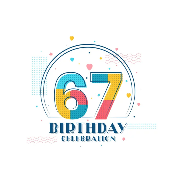 67誕生日のお祝い 現代の67誕生日のデザイン — ストックベクタ
