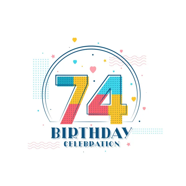 74歳の誕生日のお祝い 現代74歳の誕生日のデザイン — ストックベクタ