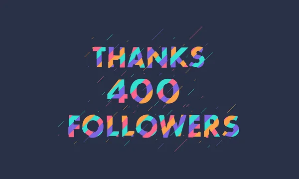 Thanks 400 Followers Celebration Modern Colorful Design — Stock Vector