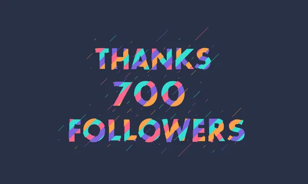 Dank 700 Followern Feiert Modernes Buntes Design — Stockvektor