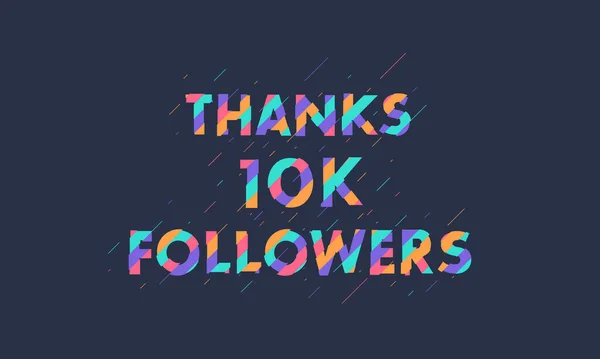 Thanks 10K Followers 10000 Followers Celebration Modern Colorful Design — Stock Vector