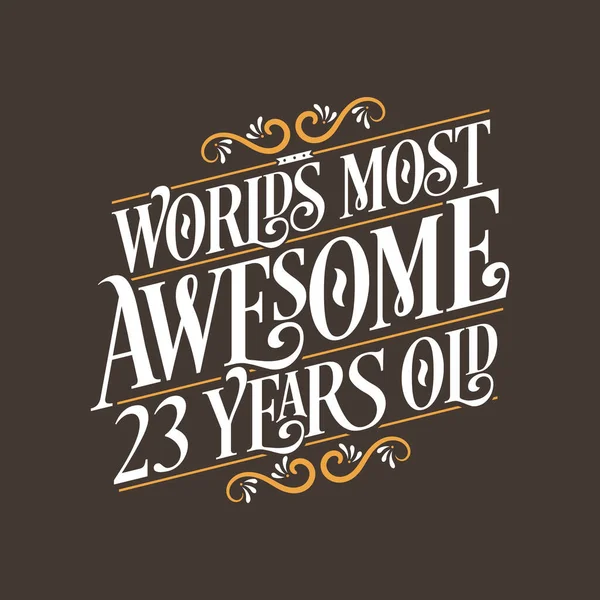 Years Birthday Typography Design World Most Awesome Years Old — Stock Vector