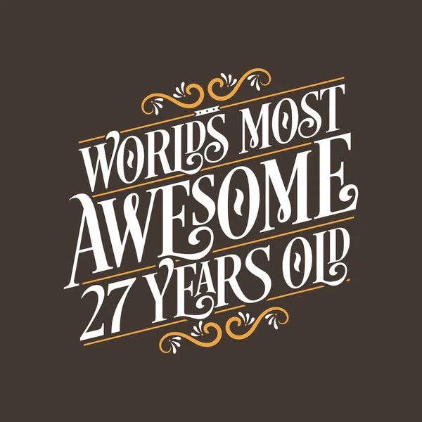 Years Birthday Typography Design World Most Awesome Years Old — Stock Vector